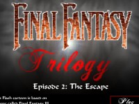 Final Fantasy Trilogy - Episode 2: The Escape
